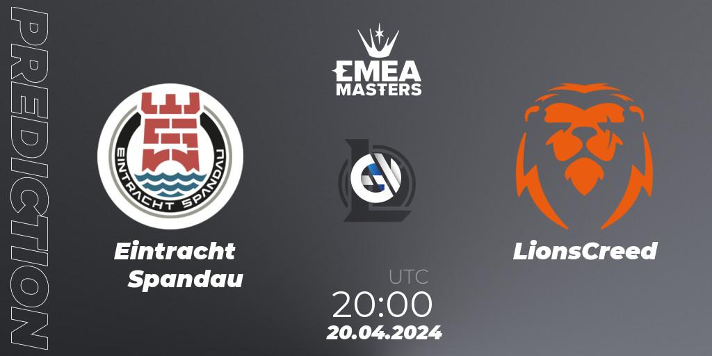 Eintracht Spandau vs LionsCreed: Betting TIp, Match Prediction. 20.04.2024 at 20:00. LoL, EMEA Masters Spring 2024 - Group Stage