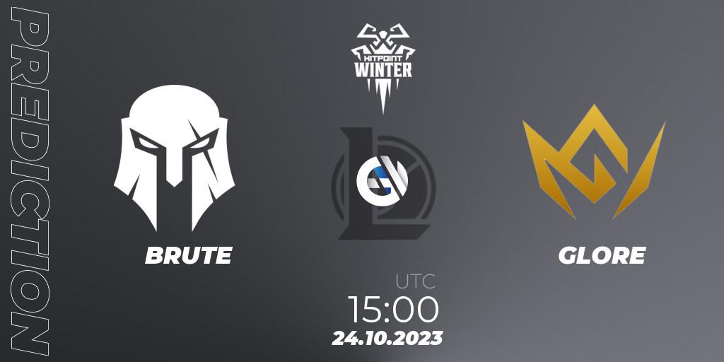 BRUTE vs GLORE: Betting TIp, Match Prediction. 24.10.2023 at 15:00. LoL, Hitpoint Masters Winter 2023 - Playoffs