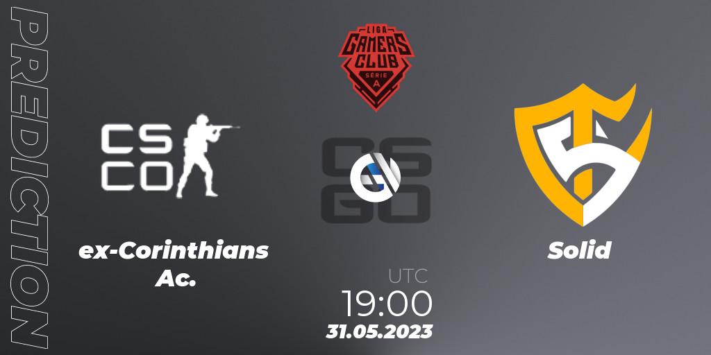 ex-Corinthians Ac. vs Solid: Betting TIp, Match Prediction. 31.05.23. CS2 (CS:GO), Gamers Club Liga Série A: May 2023