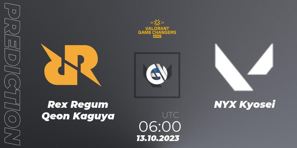 Rex Regum Qeon Kaguya vs NYX Kyosei: Betting TIp, Match Prediction. 13.10.2023 at 12:00. VALORANT, VCT 2023: Game Changers APAC Elite