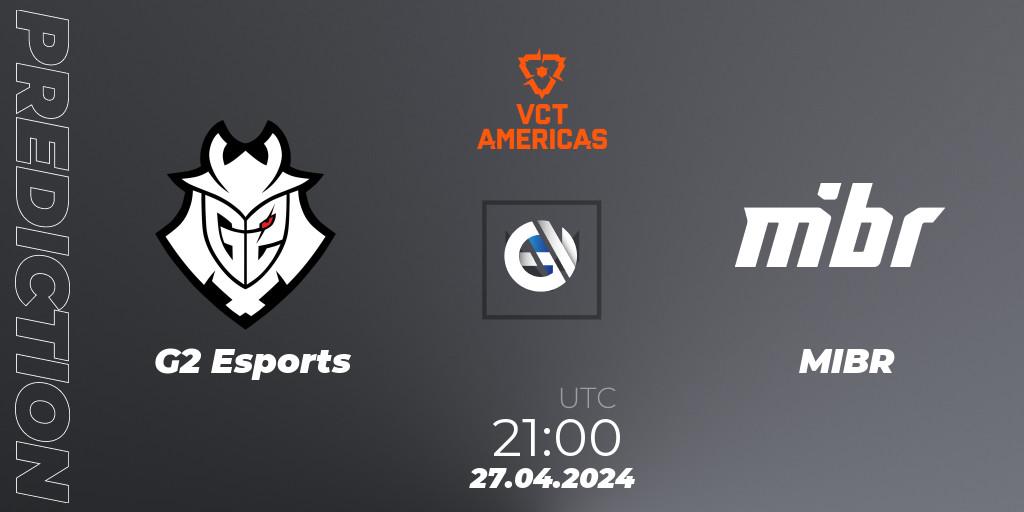 G2 Esports vs MIBR: Betting TIp, Match Prediction. 27.04.24. VALORANT, VALORANT Champions Tour 2024: Americas League - Stage 1 - Group Stage