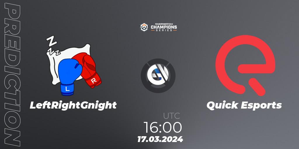 LeftRightGnight vs Quick Esports: Betting TIp, Match Prediction. 17.03.2024 at 16:00. Overwatch, Overwatch Champions Series 2024 - EMEA Stage 1 Group Stage