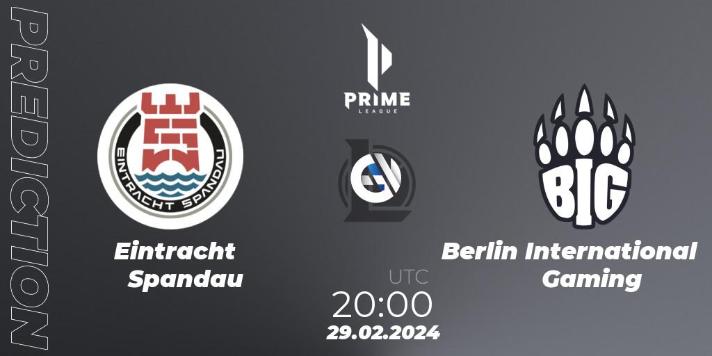 Eintracht Spandau vs Berlin International Gaming: Betting TIp, Match Prediction. 29.02.24. LoL, Prime League Spring 2024 - Group Stage