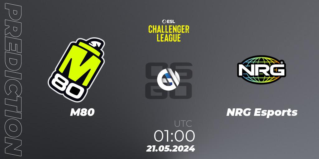 M80 vs NRG Esports: Betting TIp, Match Prediction. 21.05.2024 at 01:00. Counter-Strike (CS2), ESL Challenger League Season 47: North America