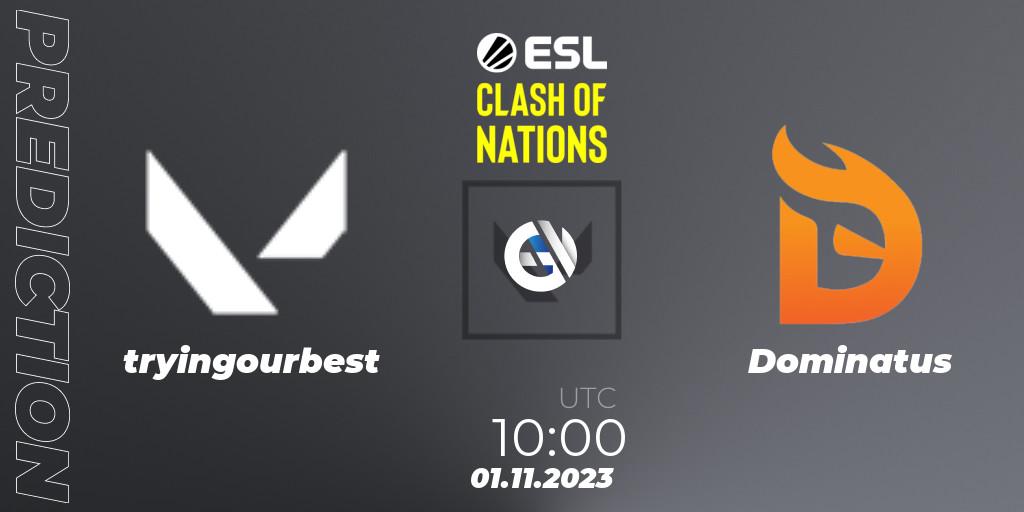 tryingourbest vs Dominatus: Betting TIp, Match Prediction. 01.11.23. VALORANT, ESL Clash of Nations 2023 - SEA Closed Qualifier