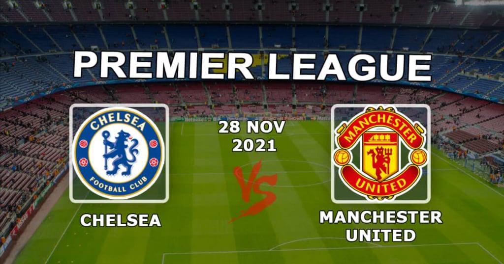 Chelsea - Manchester United: prediction and bet on the Premier League match - 11/28/2021