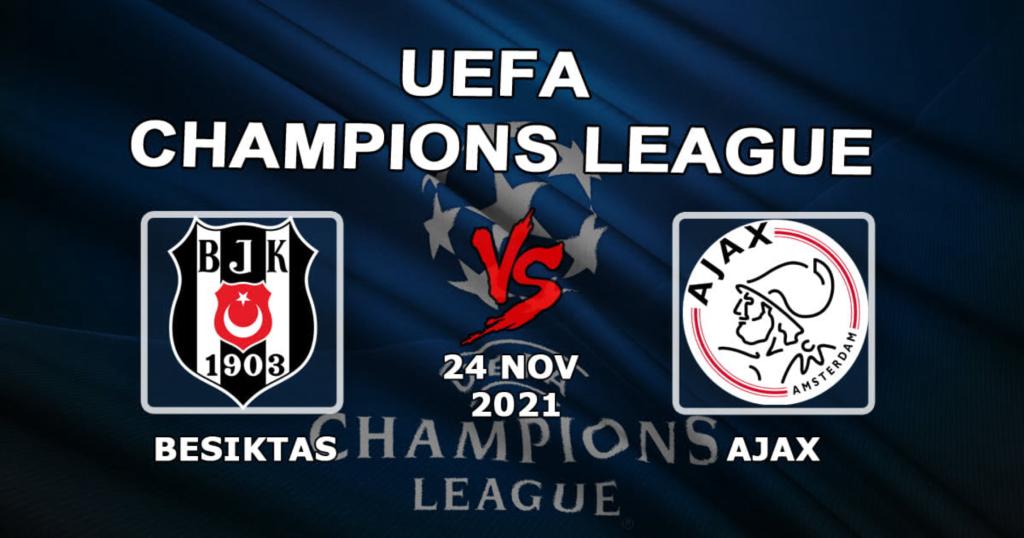 Besiktas - Ajax: prediction and bet on the Champions League match - 11/24/2021