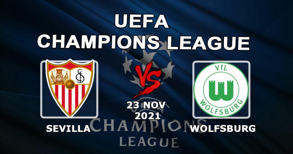 Sevilla - Wolfsburg: prediction and bet on the Champions League match - 11/23/2021