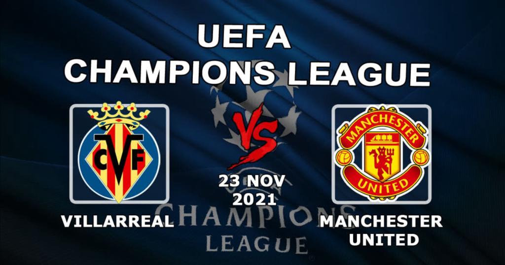 Villarreal - Manchester United: prediction and bet on the Champions League match - 11/23/2021