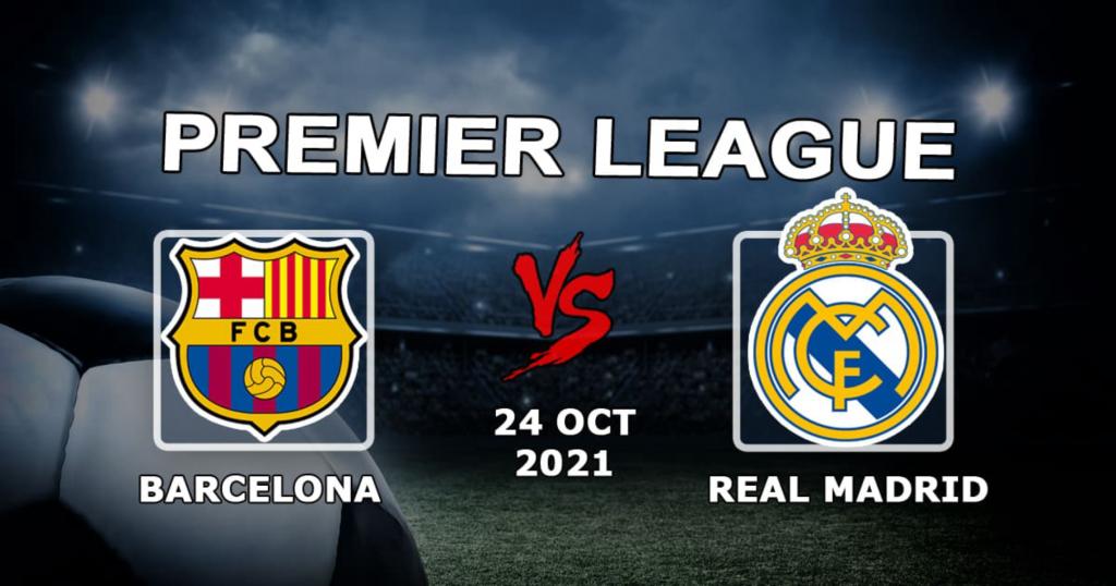 Barcelona - Real Madrid: prediction and bet on the match - 24.10.2021