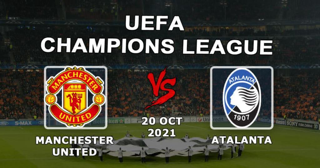 Manchester United - Atalanta: prediction and bet on the Champions League match - 10/20/2021
