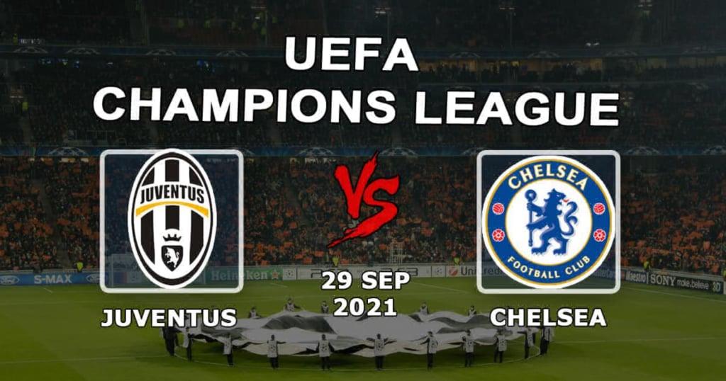 Juventus - Chelsea: prediction and bet on the Champions League match - 09/29/2021