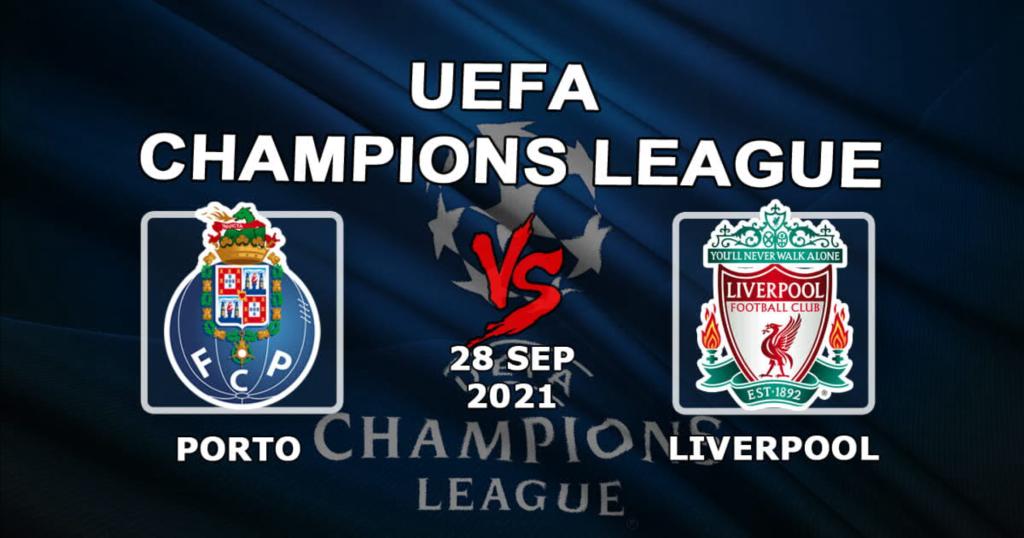 Porto - Liverpool: prediction and bet on the Champions League match - 09/28/2021