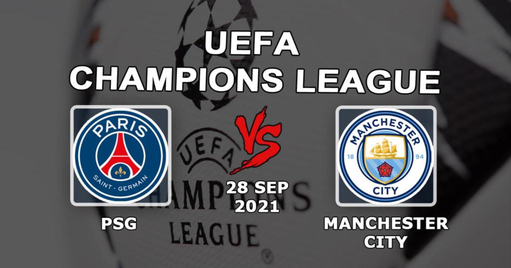 PSG - Manchester City: prediction and bet on the Champions League match - 09/28/2021
