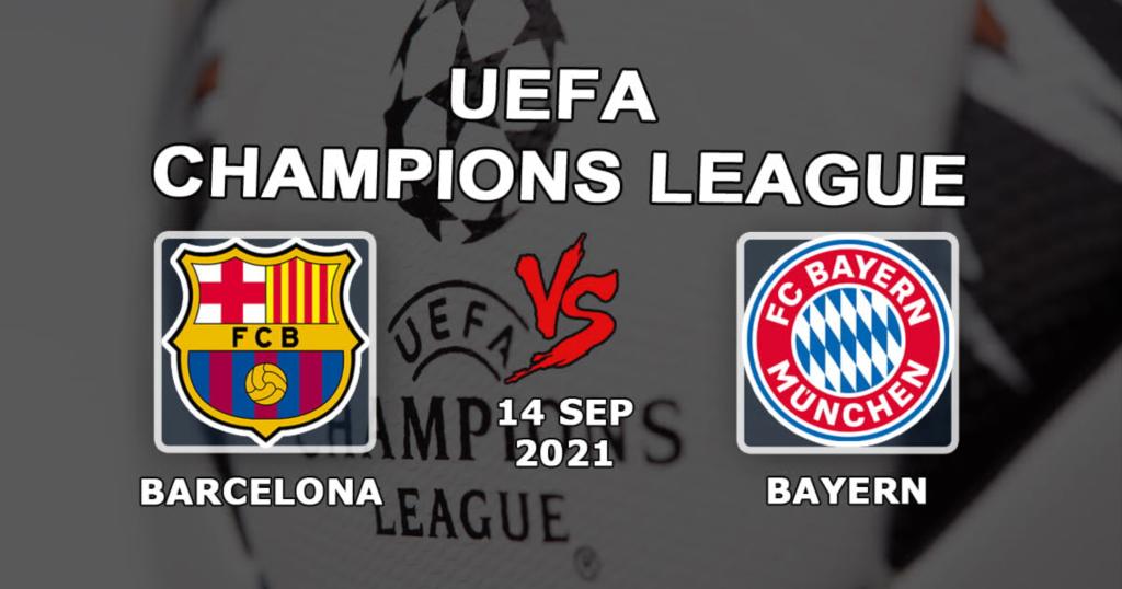 Barcelona - Bayern: prediction and bet on the Champions League match - 09/14/2021