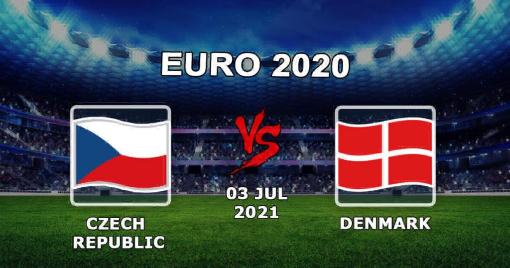 Czech Republic - Denmark: prediction and bet on the match 1/4 final of Euro 2020 - 03.07.2021