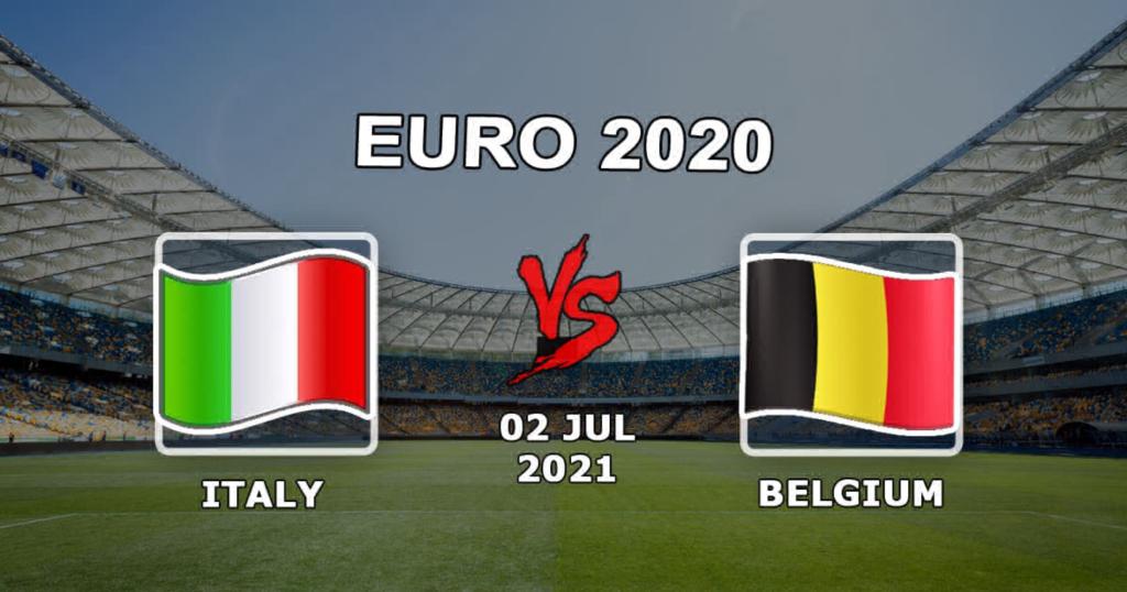 Italy - Belgium: prediction and bet on the match 1/4 final of Euro 2020 - 02.07.2021
