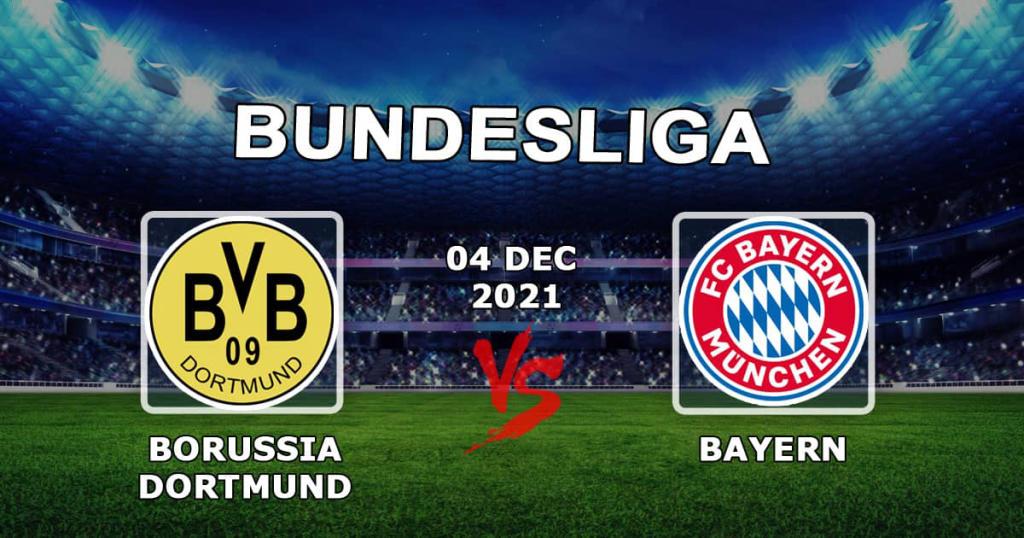 Borussia Dortmund - Bayern: forecast for the Bundesliga match - 04.12.2021