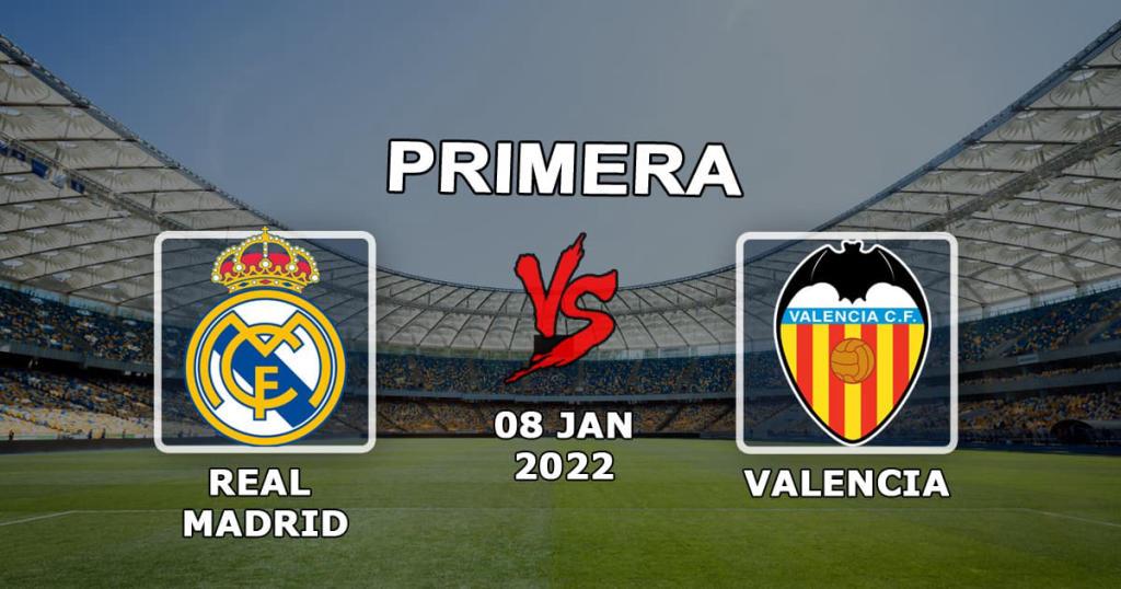 Real Madrid - Valencia: prediction and bet on the match Examples - 08.01.2022