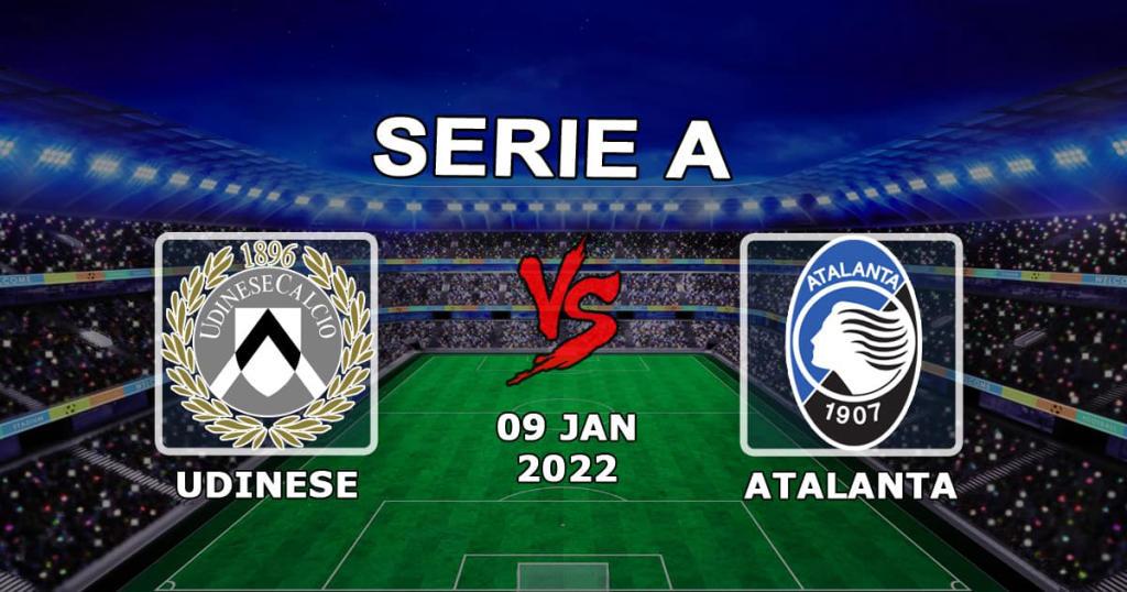 Udinese - Atalanta: prediction and betting for the Serie A match - 09.01.2022