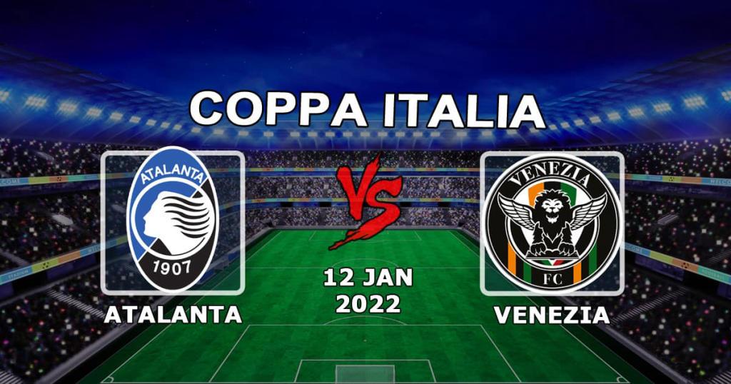 Atalanta - Venice: prediction and bet on the Italian Cup match