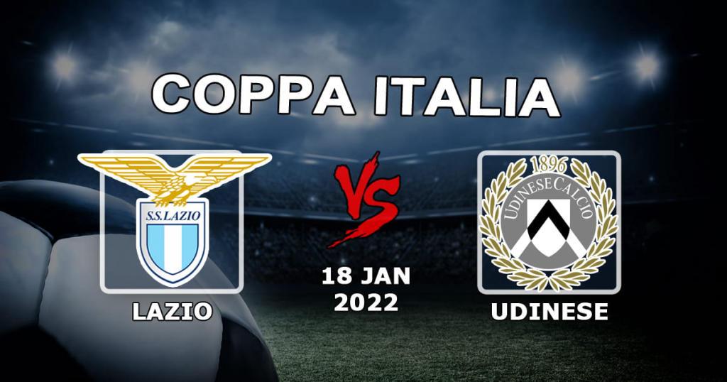 Lazio - Udinese: prediction and bet on the Coppa Italia match - 18.01.2022