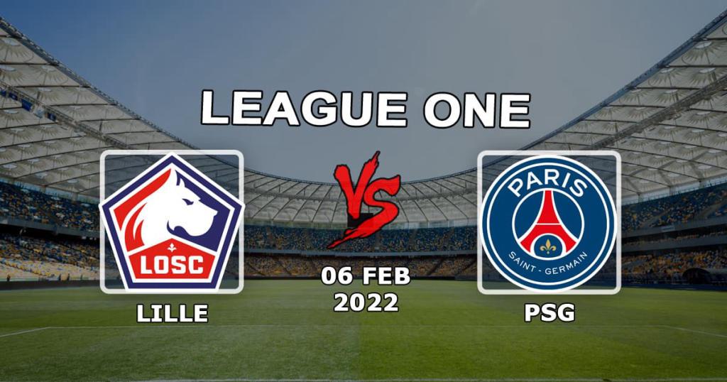 Lille - PSG: prediction and bet for the match of Ligue 1 - 06.02.2022с