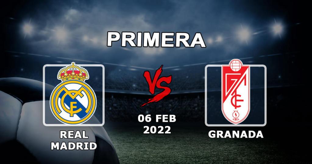 Real Madrid - Granada: match prediction and bet Examples - 06.02.2022