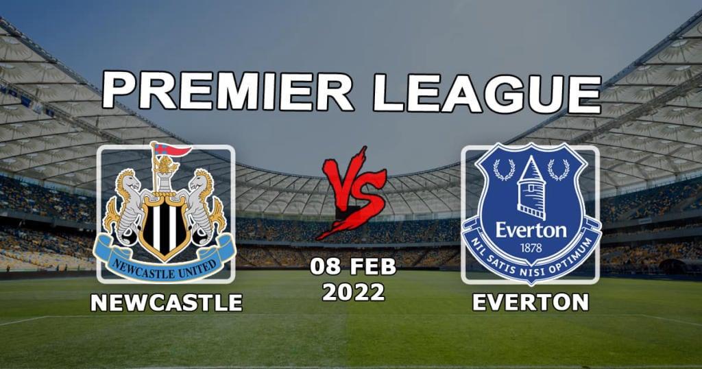 Newcastle - Everton: prediction and bet on the Premier League match - 08.02.2022