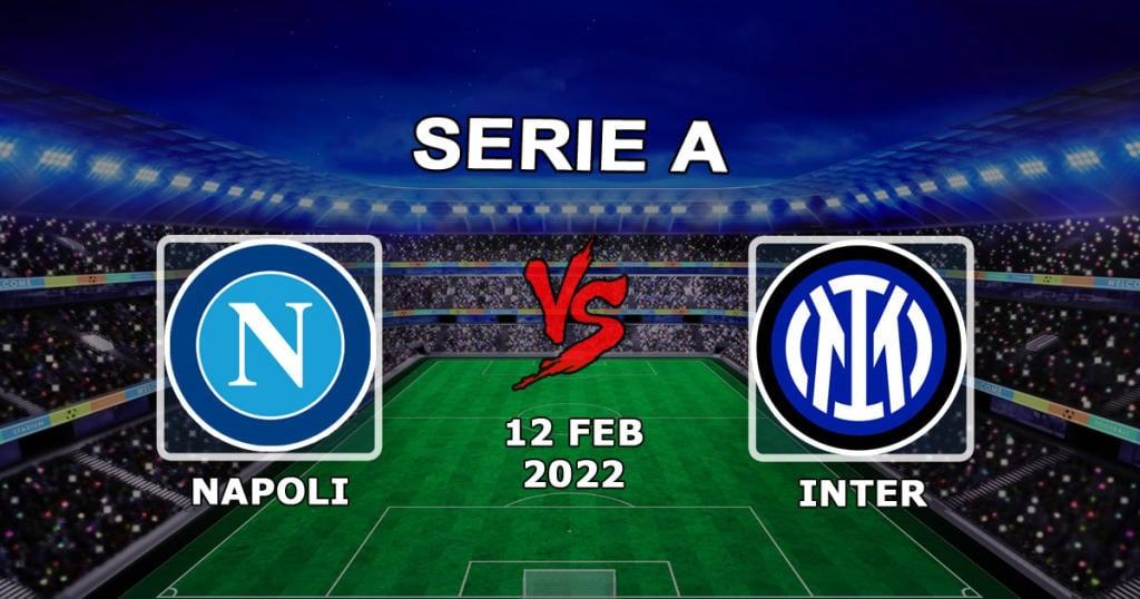 Napoli vs Inter: Serie A prediction and bet - 12.02.2022