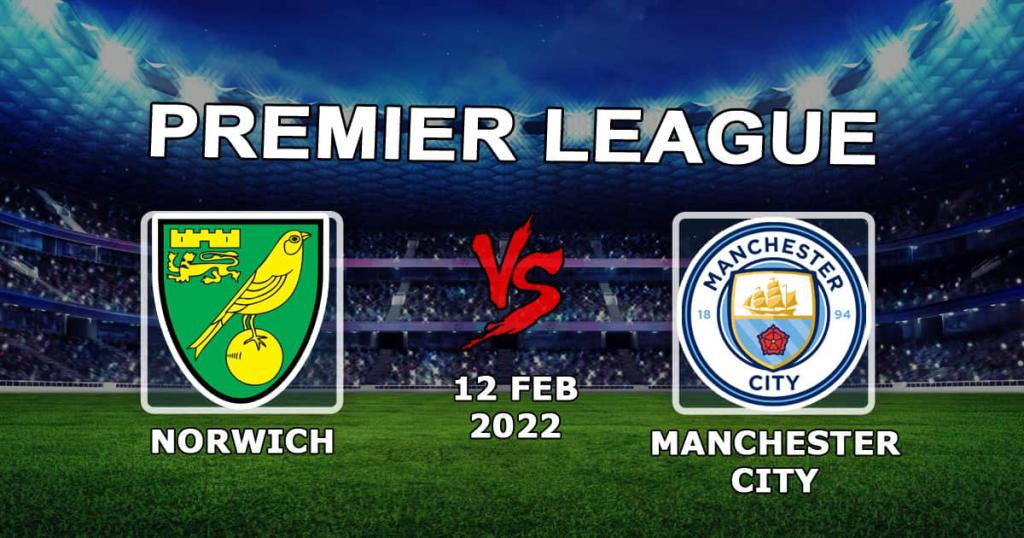 Norwich - Manchester City: Match forecast and item APL - 12.02.2022