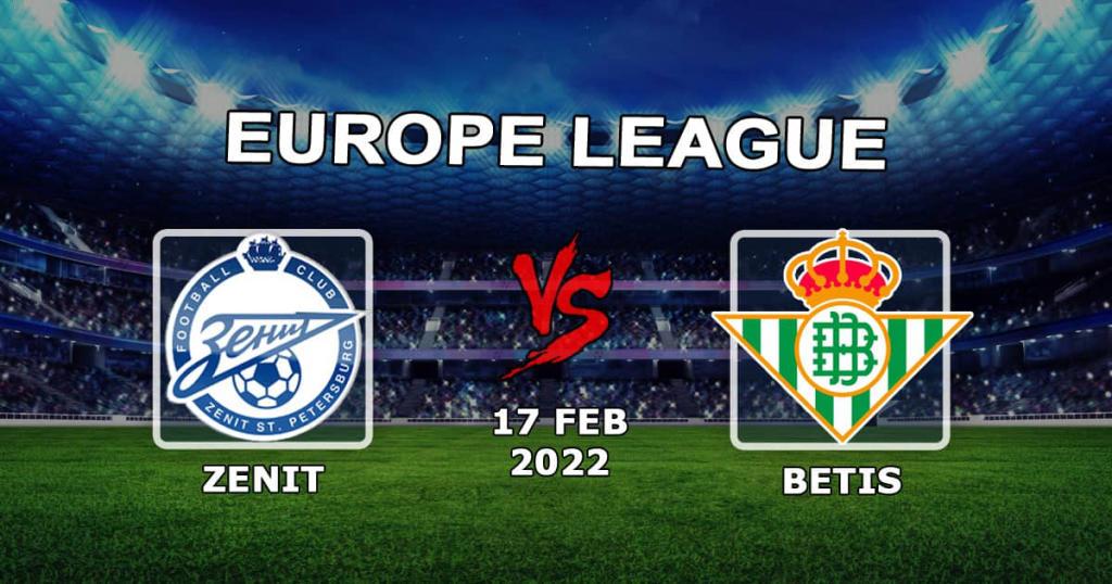 Zenit vs Betis: prediction and bet on the match of the 1/16 finals of the Europa League - 17.02.2022