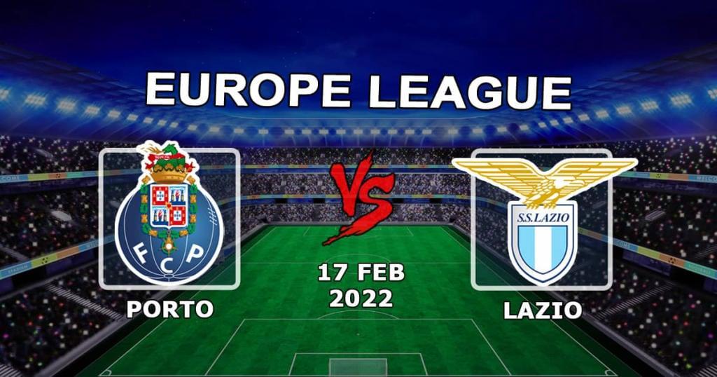 Porto - Lazio: prediction and bet on the match of the 1/16 finals of the Europa League - 17.02.2022