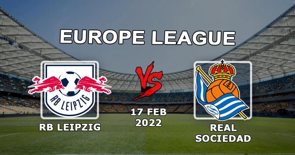RB Leipzig - Real Sociedad: prediction and bet on the match of the 1/16 finals of the Europa League - 17.02.2022