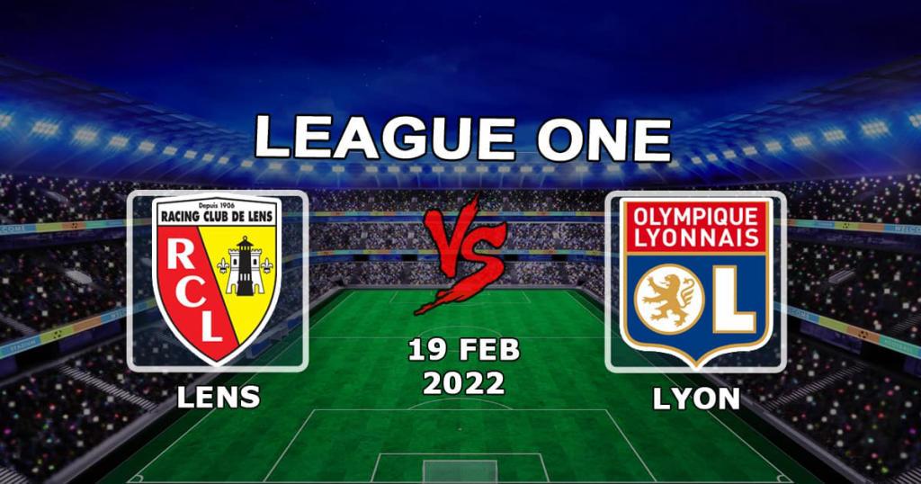 Lens - Lyon: Ligue 1 prediction and bet - 19.02.2022