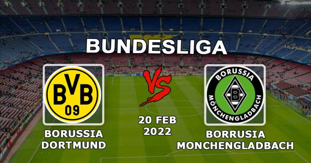Borussia Dortmund - Borussia Mönchöngladbach: Bundesliga prediction and bet - 20.02.2022