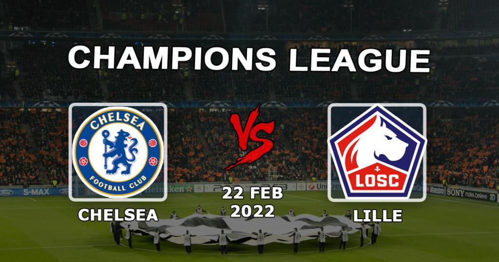 Chelsea - Lille: prediction and bet on the match of the Champions League - 22.02.2022