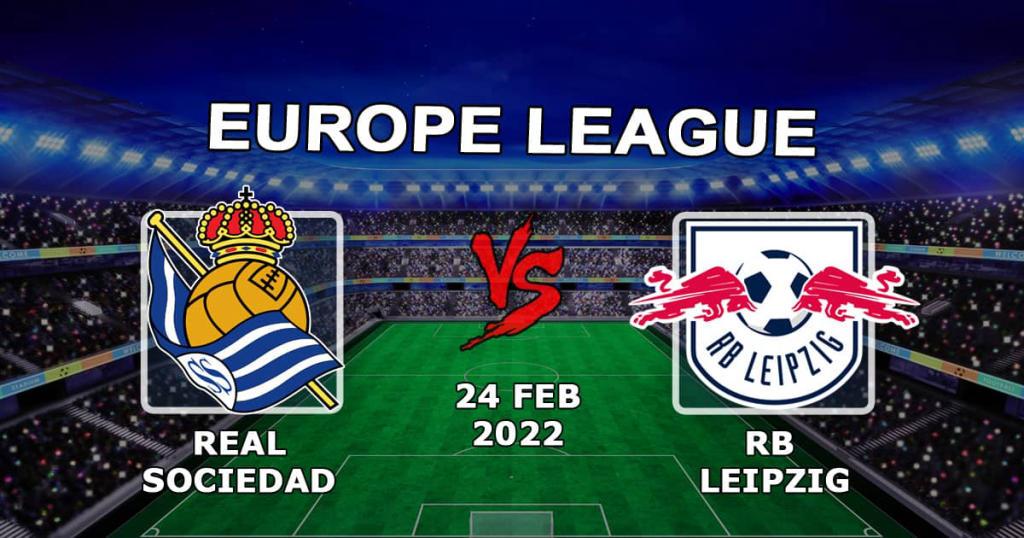 Real Sociedad - RB Leipzig: prediction and bet on the match of the Europa League - 24.02.2022