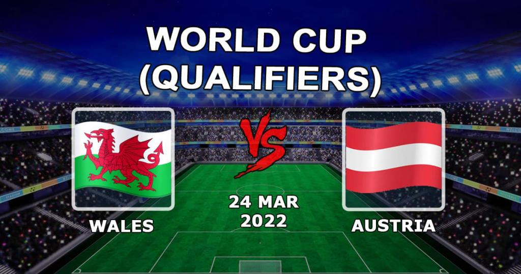 Wales - Austria: prediction and bet on the World Cup qualifier - 24.03.2022