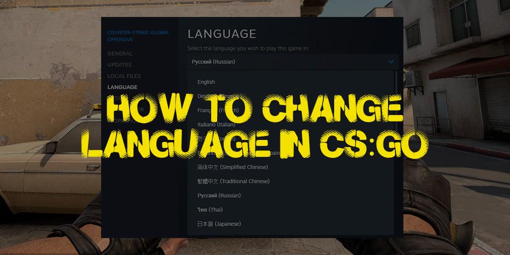 How To Change Language in CS:GO?