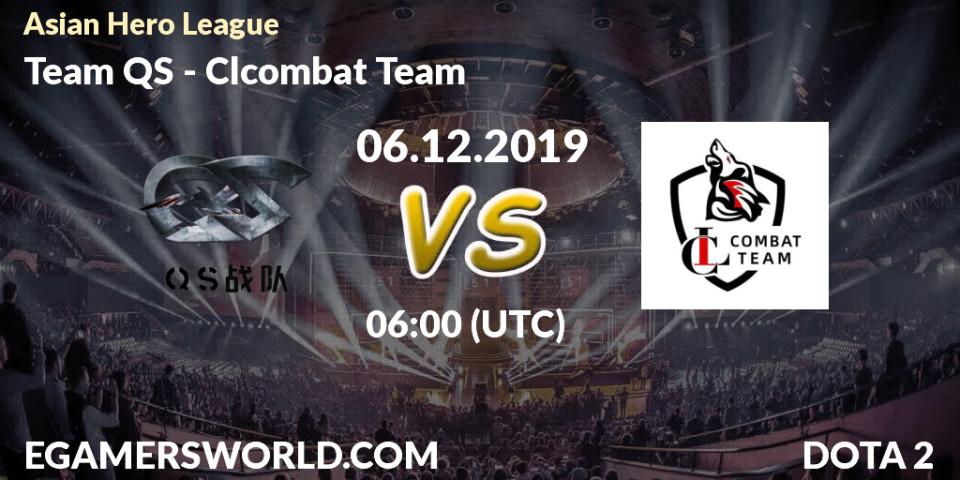 Team QS vs Clcombat Team: Betting TIp, Match Prediction. 06.12.19. Dota 2, Asian Hero League