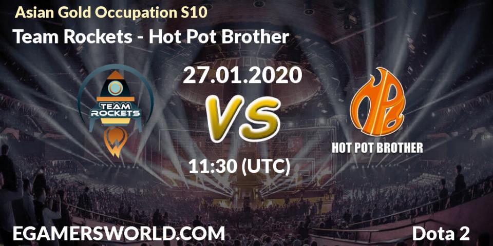 Team Rockets vs Hot Pot Brother: Betting TIp, Match Prediction. 18.01.20. Dota 2, Asian Gold Occupation S10
