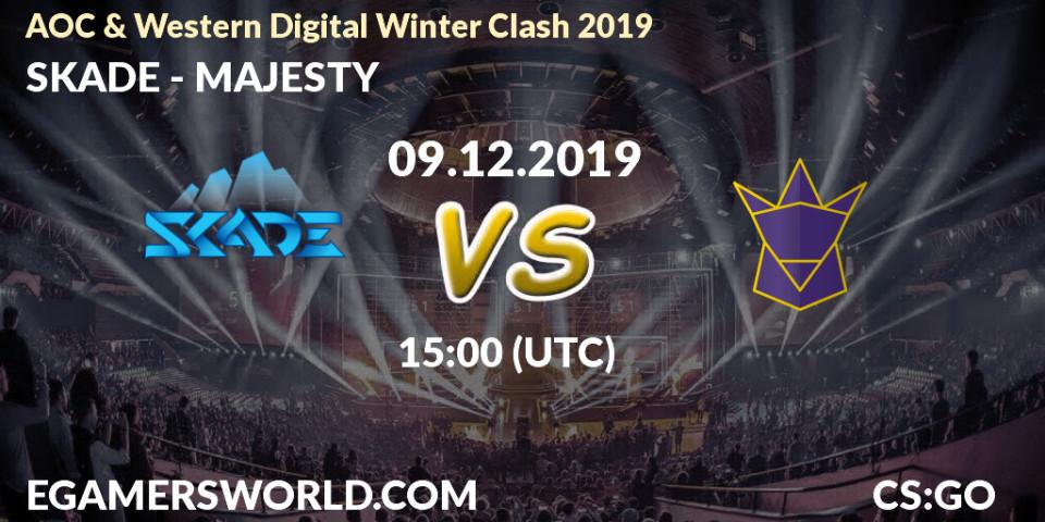 SKADE vs MAJESTY: Betting TIp, Match Prediction. 09.12.19. CS2 (CS:GO), AOC & Western Digital Winter Clash 2019
