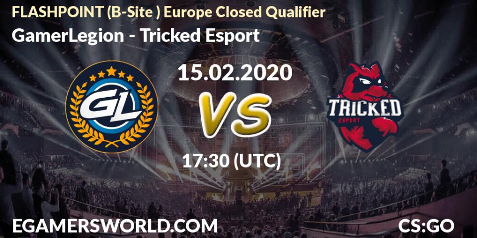 GamerLegion vs Tricked Esport: Betting TIp, Match Prediction. 15.02.20. CS2 (CS:GO), FLASHPOINT Europe Closed Qualifier