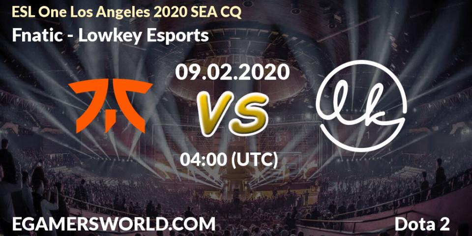 Fnatic vs Lowkey Esports: Betting TIp, Match Prediction. 09.02.20. Dota 2, ESL One Los Angeles 2020 SEA CQ