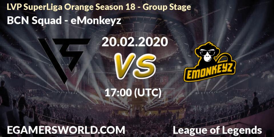 BCN Squad vs eMonkeyz: Betting TIp, Match Prediction. 20.02.20. LoL, LVP SuperLiga Orange Season 18 - Group Stage