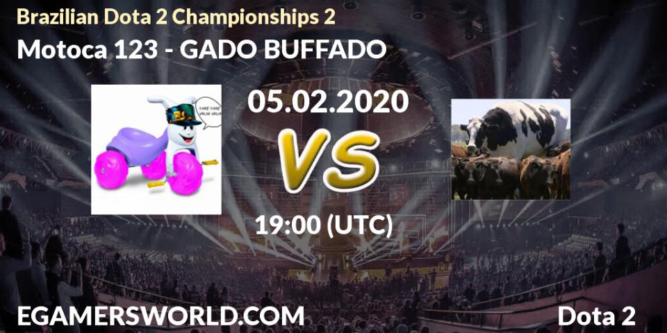 Motoca 123 vs GADO BUFFADO: Betting TIp, Match Prediction. 05.02.20. Dota 2, Brazilian Dota 2 Championships 2