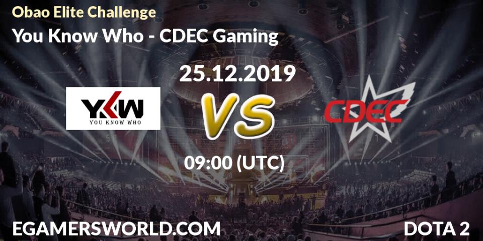 You Know Who vs CDEC Gaming: Betting TIp, Match Prediction. 25.12.19. Dota 2, Obao Elite Challenge