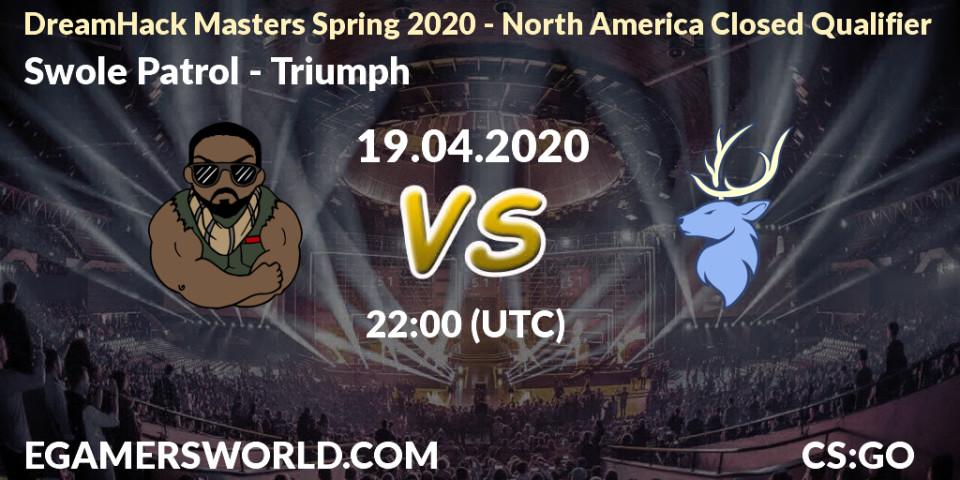 Swole Patrol vs Triumph: Betting TIp, Match Prediction. 19.04.20. CS2 (CS:GO), DreamHack Masters Spring 2020 - North America Closed Qualifier
