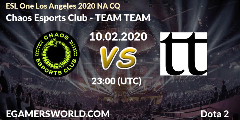 Chaos Esports Club vs TEAM TEAM: Betting TIp, Match Prediction. 11.02.20. Dota 2, ESL One Los Angeles 2020 NA CQ
